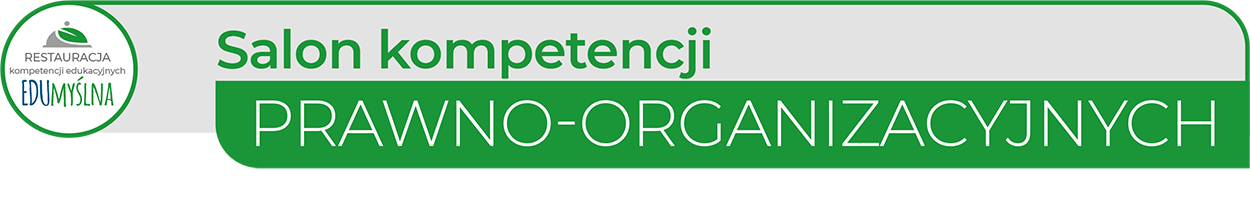 Salon kompetencji PRAWNO -ORGANIZACYJNYCH